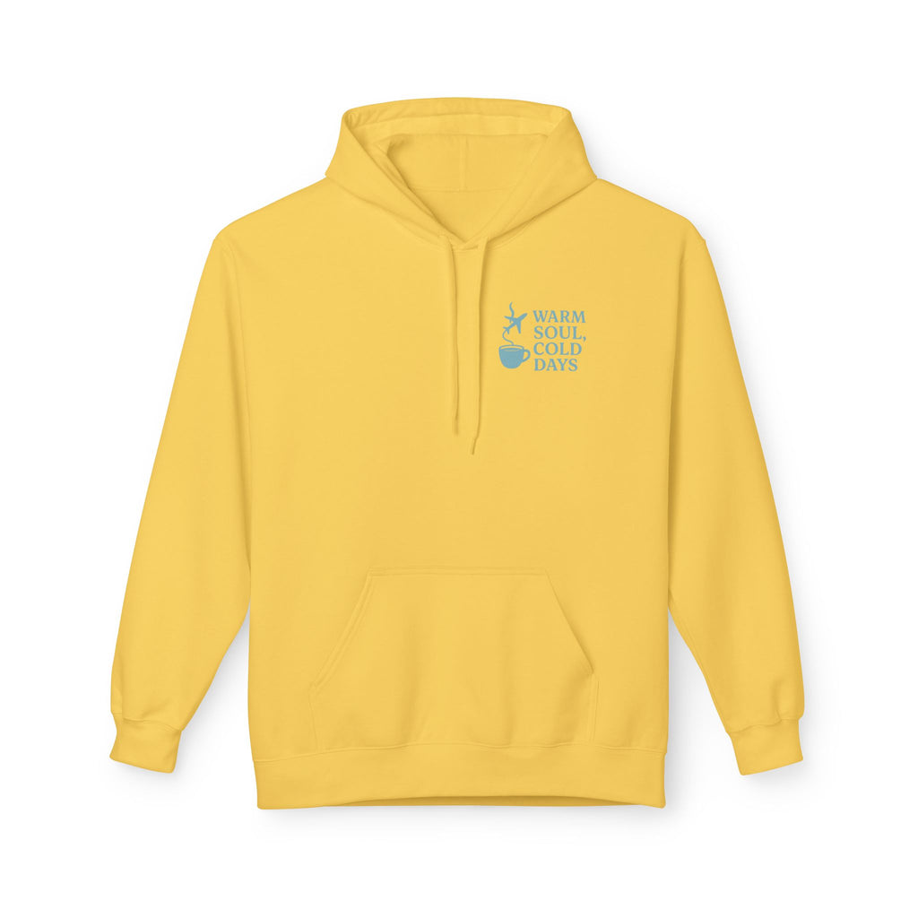 Warm Soul, Cold Days Hoodie